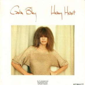 Download track Heavy Heart Carla Bley