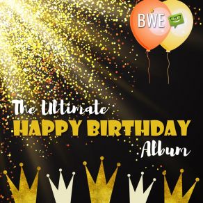 Download track Happy Birthday To You (Long Chill-Out Version) B. W. E.