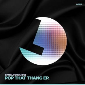 Download track Pop That Thang Daniel Fernandes