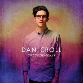 Download track Can You Hear Me Dan Croll
