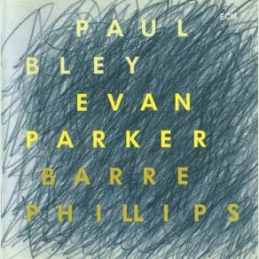 Download track Sprung Paul Bley, Evan Parker