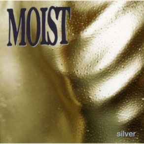 Download track Silver Moist
