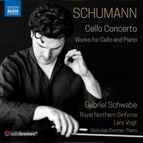 Download track Romanzen, Op. 94 (Arr. G. Schwabe For Cello & Piano): No. 2, Einfach, Innig Nicholas Rimmer, Lars Vogt, Royal Northern Sinfonia, Gabriel Schwabe