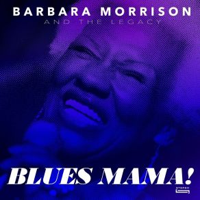 Download track Gotta Get To You The Legacy, Barbara Morrison, David Longoria