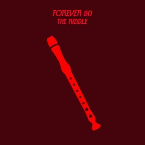 Download track The Riddle (Radio Edit) Forever 80