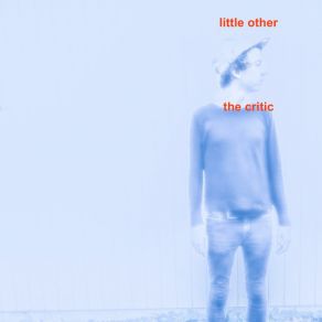 Download track The Critic Little Other