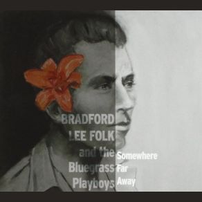 Download track Foolish Game Of Love Bradford Lee Folk, The Bluegrass Playboys