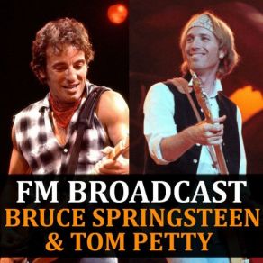 Download track Glory Days (Live) Bruce Springsteen, Tom Petty