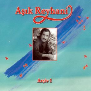 Download track Yandım Aman Aşık Reyhani