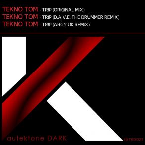 Download track Tr! P (Argy UK Remix) Tekno Tom