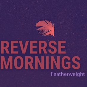 Download track A Dusty Clutter Of Tools Reverse Mornings