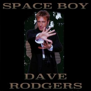 Download track Space Boy Dave Rodgers