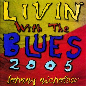 Download track Livin' With The Blues Johnny Nicholas