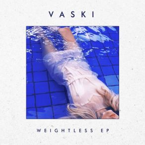 Download track Weightless VaskiBeak Nasty
