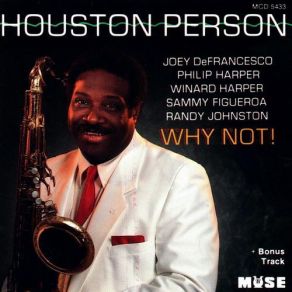 Download track Deed I Do Houston Person