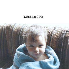 Download track Titled, No. 3 Lions Eat Girls