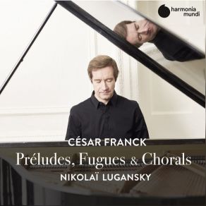 Download track 09 - Prélude, Fugue Et Variation, Op. 18- IV. Andantino (Arr. Pour Piano) Franck, César