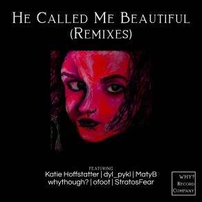 Download track He Called Me Beautiful (StratosFear Remix) MatybStratosFear