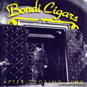 Download track If Walls Could Talk Bondi Cigars