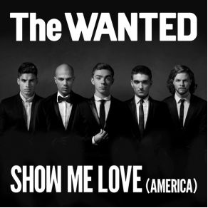 Download track Show Me Love (America) The Wanted