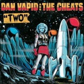 Download track A Long Way Dan Vapid And The Cheats