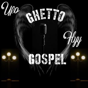 Download track Ghetto Gospel Ufo Flyy