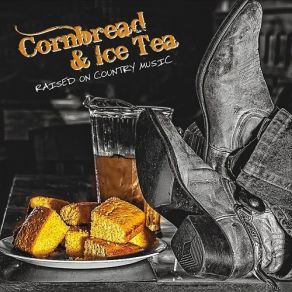 Download track Raised On Country Music Cornbread