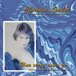 Download track Una Chica Como Yo (Un Muchacho Como Yo) Claudia Loubet