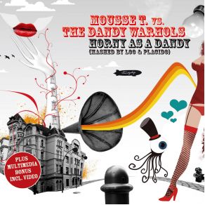 Download track Horny As A Dandy (Mousse T Radio Edit) The Dandy Warhols, Mousse T.