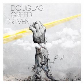 Download track Driven Douglas GreedMooryc