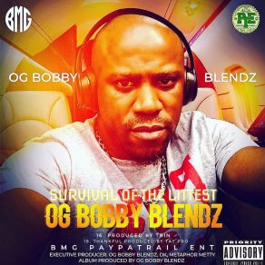 Download track Bang Out The City OG BOBBY BLENDZ