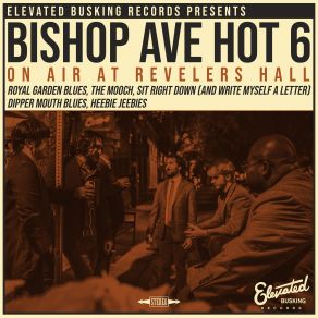 Download track Royal Garden Blues (Live) Bishop Avenue Hot 6