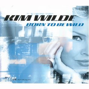 Download track Born To Be Wild (Chillout Mix) Kim Wilde