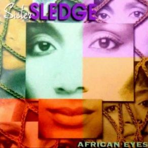 Download track Cry For Sowetto Sister Sledge