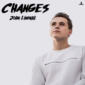 Download track Changes John Lindahl