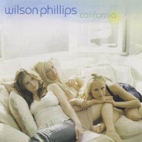 Download track California Wilson Phillips