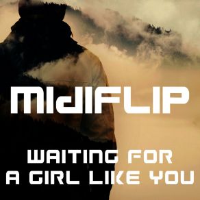 Download track Waiting For A Girl Like You (Dance Club Mix) Midiflip