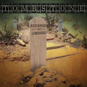 Download track Tombstone Rich Hopkins, Luminarios
