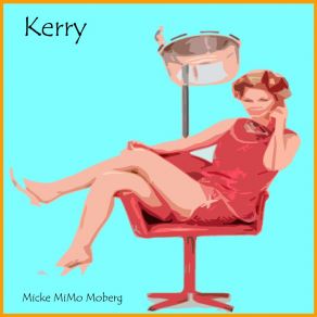 Download track Kerry Micke MiMo Moberg