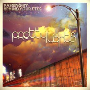 Download track Let 'Em Know It'S Time To Go Pretty Lights