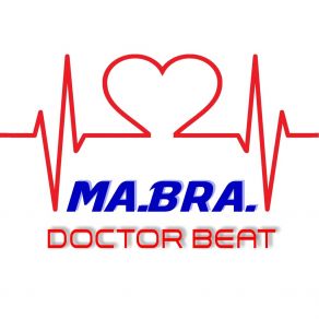 Download track Doctor Beat (Ma. Bra. Edit Mix) Ma. Bra.
