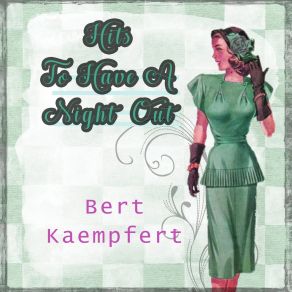 Download track Bert's Tune Bert Kaempfert