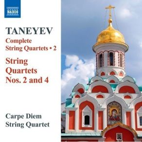 Download track 5. String Quartet No. 4 In A Minor Op. 11 - I. Introduzione: Adagio - Allegro Taneev Sergei Ivanovich