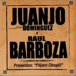 Download track Bienvenido Juanjo Domínguez, Raul Barboza