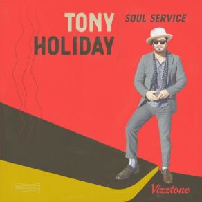 Download track It's Gonna Take Some Time Tony Holiday