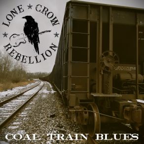 Download track The River (Album) Lone Crow RebellionAlbum
