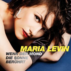 Download track Maria Levin - Wenn Der Mond Die Sonne Berührt (Radio Version) Maria LevinRadio Version
