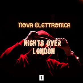 Download track Nights Over London (Cut Version) Nova Elettronica