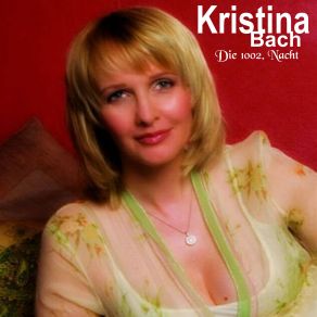Download track Wenn Ich Geh Kristina Bach