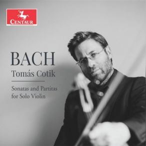 Download track Violin Partita No. 3 In E Major, BWV 1006: VI. Bourrée Tomas Cotik
